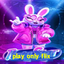 play only flix